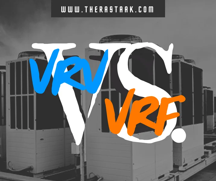 سیستم VRF با VRV چه تفاوتی دارد؟