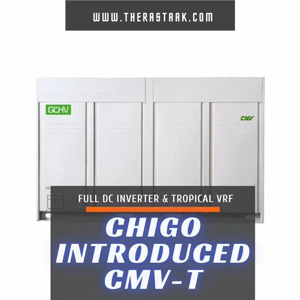 چیگو VRF جدید CMV-T را معرفی کرد